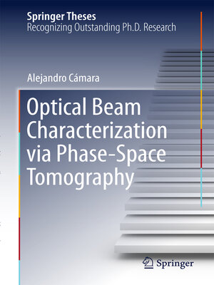 cover image of Optical Beam Characterization via Phase-Space Tomography